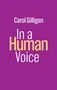 Carol Gilligan: In a Human Voice, Buch
