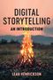 Leah Henrickson: Digital Storytelling, Buch