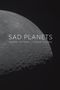 Dominic Pettman: Sad Planets, Buch