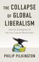 Philip Pilkington: The Collapse of Global Liberalism, Buch