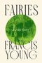 FAIRIES, A HISTORY, FRANCIS YOUNG. Grüner Kreis mit Bäumen.