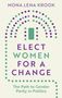 Mona Lena Krook: Elect Women for a Change, Buch