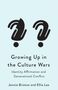 "Growing Up in the Culture Wars: Identity Affirmation and Generational Conflict" von Jennie Bristow und Ellie Lee.