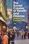 "The Social Causes of Health and Disease" von William C. Cockerham, Fourth Edition. Menschen auf belebter Straße abgebildet., Buch