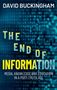 "DAVID BUCKINGHAM. THE END OF INFORMATION. MEDIA, KNOWLEDGE AND EDUCATION IN A POST-TRUTH AGE" auf Code-Hintergrund.