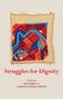 Struggles for Dignity, Buch