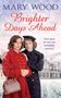 Mary Wood: Brighter Days Ahead, Buch