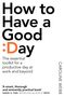 Caroline Webb: How to Have a Good Day, Buch