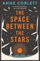 Anne Corlett: The Space Between the Stars, Buch
