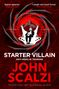 John Scalzi: Starter Villain, Buch