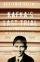 Benjamin Balint: Kafka's Last Trial, Buch