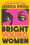 Jessica Knoll: Bright Young Women, Buch