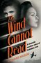 Richard Mason: The Wind Cannot Read, Buch