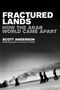 Scott Anderson: Fractured Lands, Buch