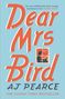 A. J. Pearce: Dear Mrs Bird, Buch