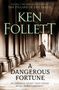 Ken Follett: A Dangerous Fortune, Buch