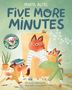 Marta Altés: Five More Minutes, Buch, Buch