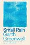 Garth Greenwell: Small Rain, Buch