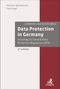 Axel Freiherr Von Dem Bussche: Data Protection in Germany, Buch