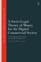 Titel: "A Socio-Legal Theory of Money for the Digital Commercial Society" von Israel Cedillo Lazcano. Rotes Seitenband., Buch