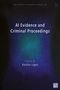 Valsamis Mitsilegas: AI Evidence and Criminal Proceedings, Buch, Buch