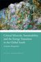 Susan Nakanwagi: Critical Minerals, Sustainability, and the Energy Transition in the Global South, Buch, Buch