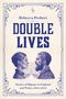 Rebecca Probert: Double Lives: Stories of Bigamy in England and Wales, 1604-2024, Buch