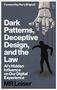 Mark Leiser: Dark Patterns, Deceptive Design and the Law, Buch