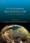 „EU External Relations Law“, „Third Edition“, bearbeitet von Ramses A Wessel und Joris Larik. Eine Weltkugel mit Netz., Buch