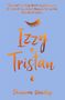Shannon Dunlap: Izzy + Tristan, Buch