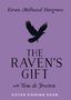 Kiran Millwood Hargrave: The Raven's Gift, Buch