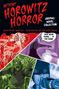 "Anthony Horowitz Horror Graphic Novel Collection. Adapted by Tony Lee. Illustrated by Dan Boultwood. Face your fears... if you dare!" 

Comicstil. Vier Szenen: Hände und Geräte.