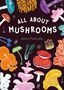 All about Mushrooms, Buch