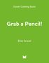 Elise Gravel: Grab a Pencil!, Buch