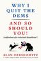 „WHY I QUIT THE DEMS AND SO SHOULD YOU!“ Ein Mensch wird von einem Elefanten weggeschleudert; ein Esel tritt., Buch