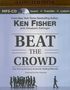 Ken Fisher: Beat the Crowd: How You Can Out-Invest the Herd by Thinking Differently, MP3