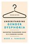 Buchtitel: Understanding Gender Dysphoria. Autor: Mark A. Yarhouse. Illustration: Kleiderbügel mit Fragezeichen., Buch