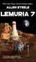 Text: "Three-time Hugo Award-winning author Allen Steele LEMURIA 7 'Effectively told.' —Locus". 

Illustration eines Raumschiffs auf fremdem Planeten, Astronauten davor. Erde im Hintergrund., Buch