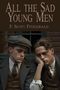 "All the Sad Young Men, F. Scott Fitzgerald." Zwei Männer in Anzügen und Krawatten, müde wirkend, lehnen sich aneinander.