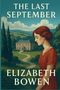 „The Last September“, „Elizabeth Bowen“. Eine Frau in Rot steht vor einem Landhaus mit grüner Landschaft.