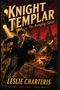 "Knight Templar or The Avenging Saint" von Leslie Charteris. Ein Mann in Anzug mit Pistole rennt durch eine dramatische Szene., Buch