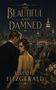 Text: "The Beautiful and Damned" und "F. Scott Fitzgerald". Illustration: Paar auf einer eleganten Party, Stadt im Hintergrund., Buch