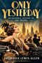 „Only Yesterday: An Informal History of the 1920s“ von Frederick Lewis Allen. Frau im 1920er-Jahre-Stil vor Skyline., Buch
