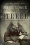 Mary Logue: The Streel: A Deadwood Mystery, Buch