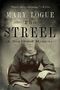 Mary Logue: The Streel, Buch