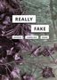 Alexandra Juhasz: Really Fake, Buch