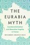 THE EURABIA MYTH: Countercolonization and Masculine Fragility in France. Verziert mit einem islamischen Muster., Buch