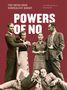 Text: "POWERS OF NO". Gruppe von formell gekleideten Menschen auf dunkelrotem Hintergrund.