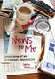"News to Me: Adventures of an Accidental Journalist" von Laurie Hertzel. Ein Schreibtisch mit Kaffee und Schreibwaren., Buch