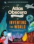 Dylan Thuras: The Atlas Obscura Explorer's Guide to Inventing the World, Buch